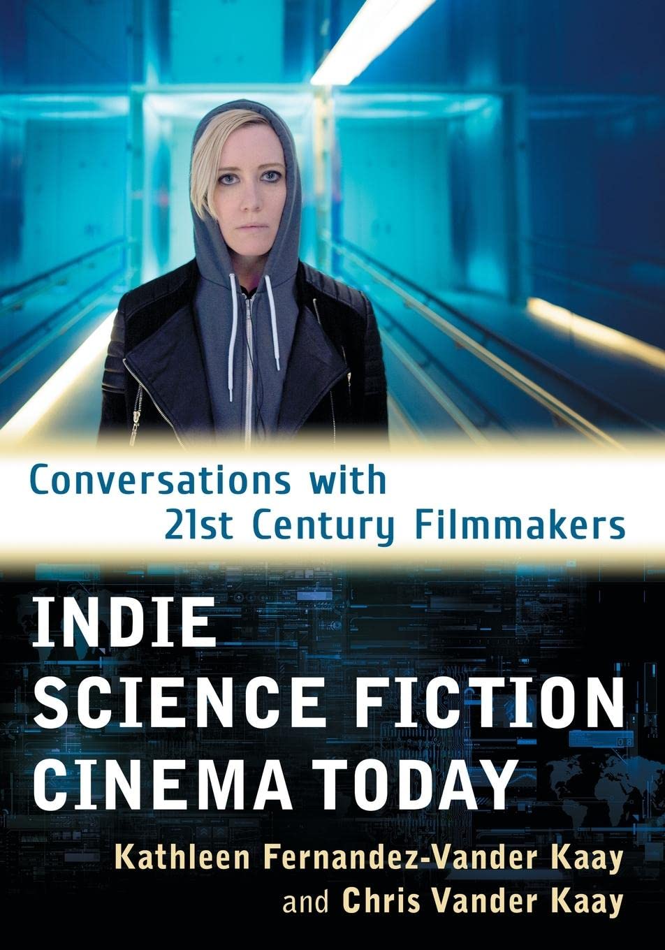 Buy Indie Science Fiction Cinema Today by Fernandez-Vander Kaay — BookShops.in