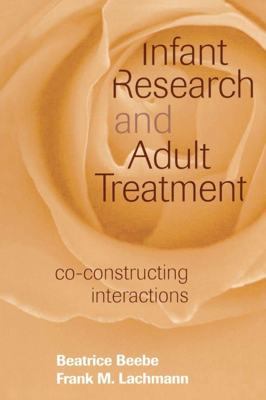 Buy Infant Research and Adult Treatment by Beatrice Beebe — BookShops.in