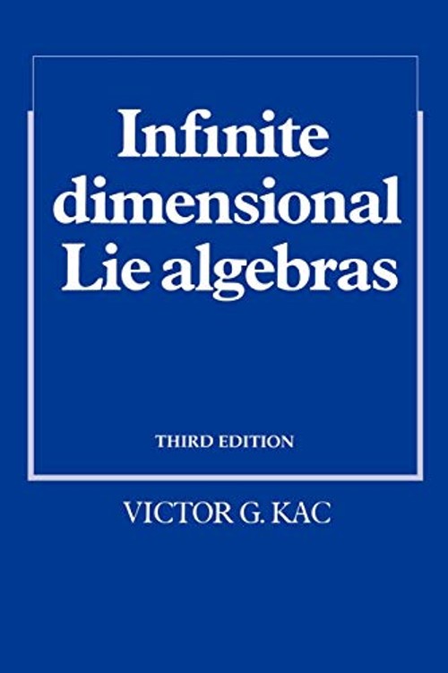 Infinite-Dimensional Lie Algebras – Victor G. Kac view 2
