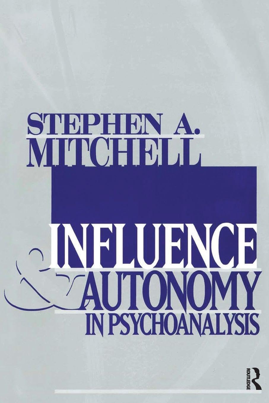 Buy Influence And Autonomy in Psychoanalysis by Mitchell — BookShops.in