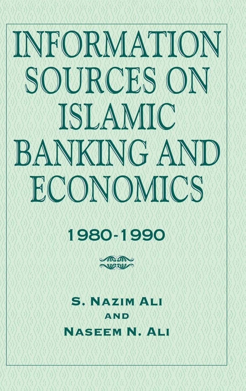 Buy Information Sources on Islamic Banking and Economics (English, S. Nazim Ali | Naseem N. Ali) — BookShops.in