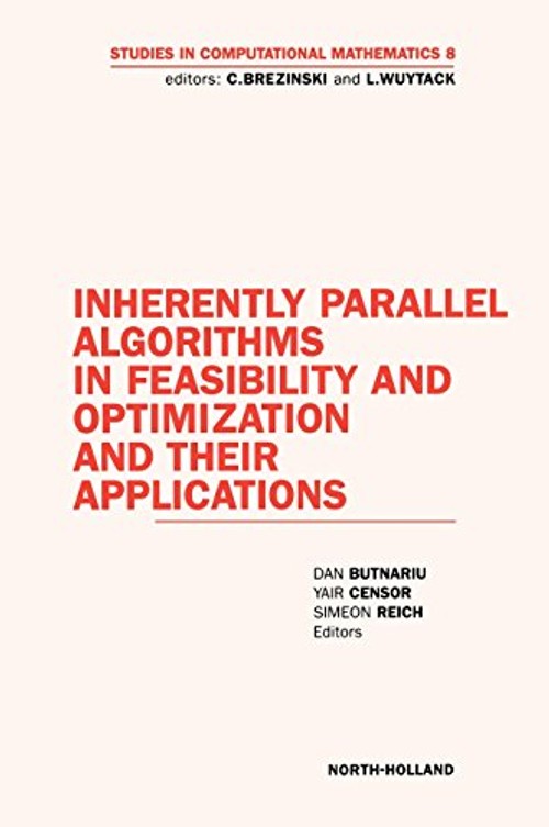 Inherently Parallel Algorithms in Feasibility and Optimization and their Applications by D. Butnariu view 2