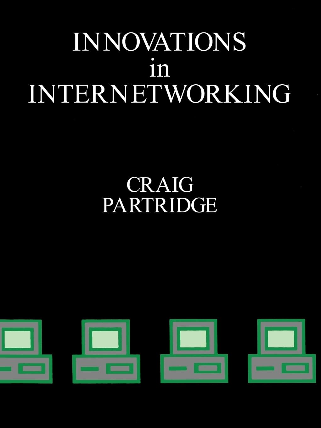 Buy Innovations in Internetworking by Craig Partridge | Craig Pa — BookShops.in