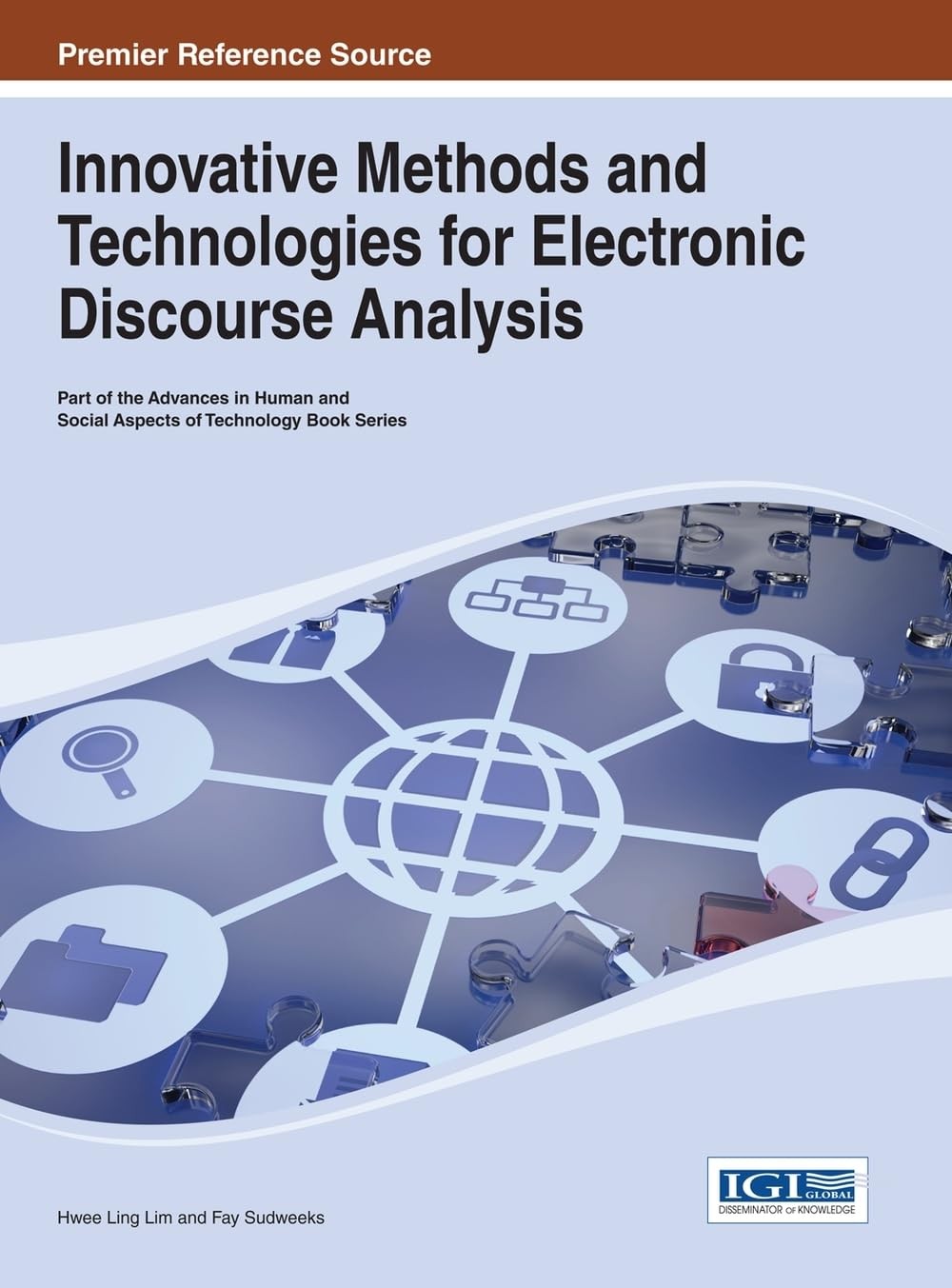 Buy Innovative Methods and Technologies for Electronic Discourse Analysis (English, Hwee Ling Lim | Fay Sudweeks) — BookShops.in