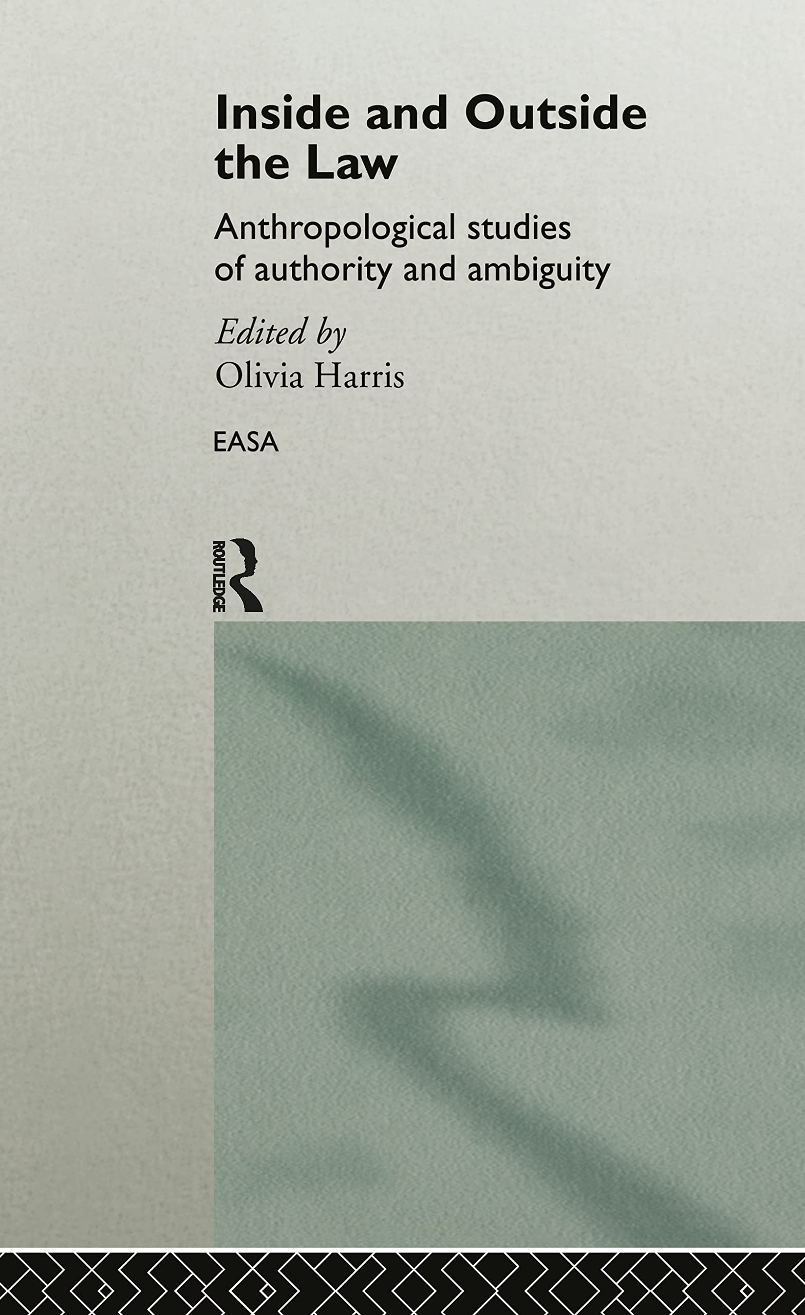 Buy Inside and Outside the Law by Olivia Harris — BookShops.in