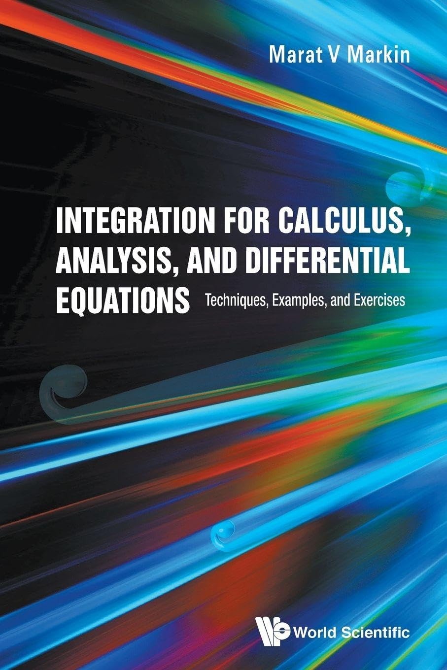 Buy Integration for Calculus by Marat V. Markin – Math — BookShops.in