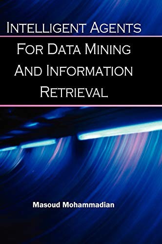 Intelligent Agents for Data Mining and Information Retrieval (English, Masoud Mohammadian) view 2