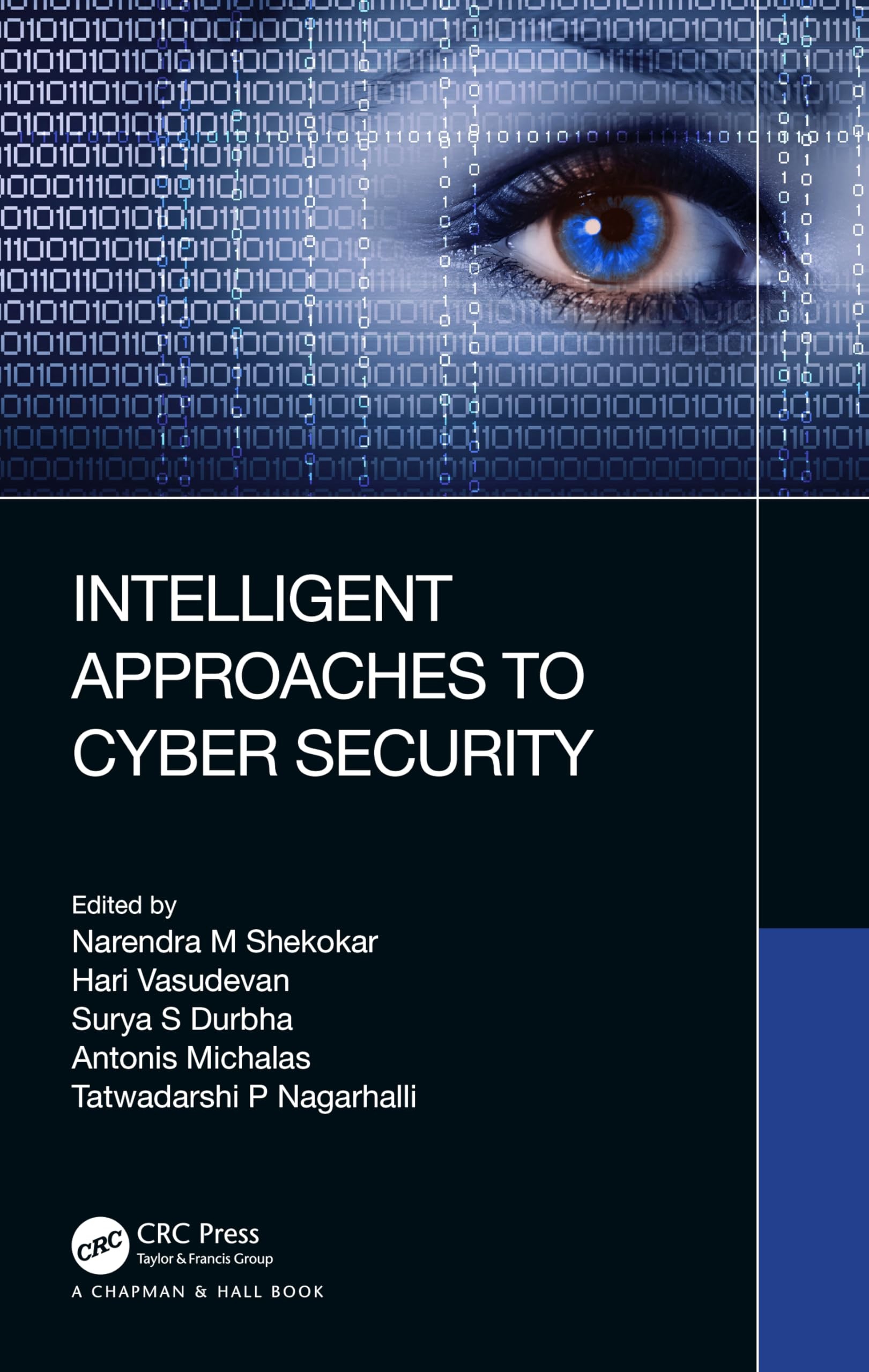 Buy Intelligent Approaches to Cyber Security (English, Narendra M. Shekokar | Hari Vasudevan | Surya S. Durbha) — BookShops.in