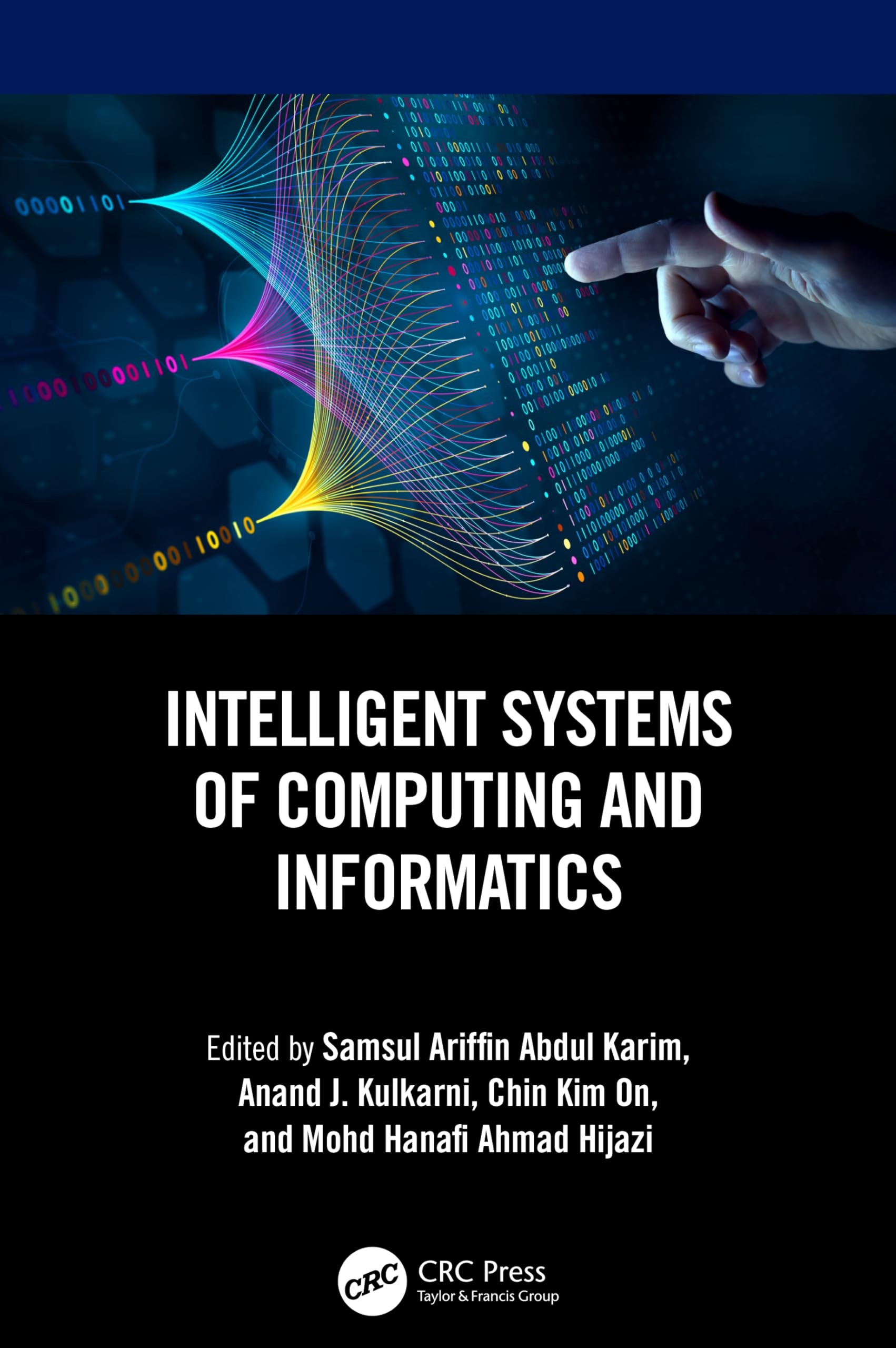 Buy Intelligent Systems of Computing and Informatics (English, Samsul Ariffin Abdul Karim | Anand J. Kulkarni | Chin Kim On) — BookShops.in