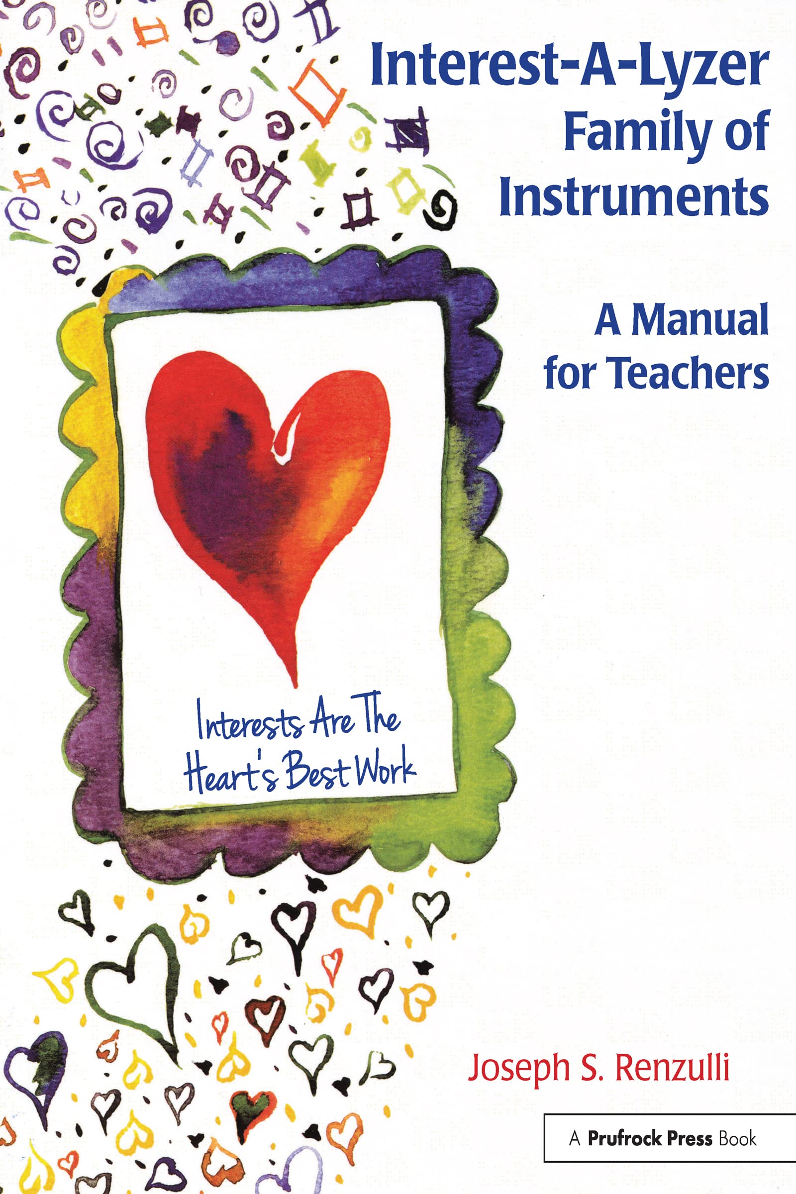 Buy Interest-a-lyzer Family: Manual for Teachers by Renzulli Jos — BookShops.in
