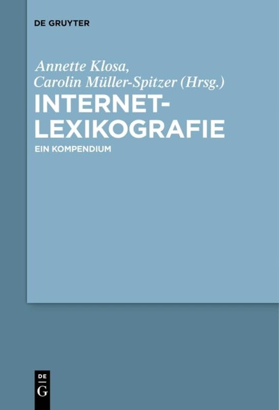 Buy Internetlexikografie: Ein Kompendium by Annette Klosa | Caro — BookShops.in