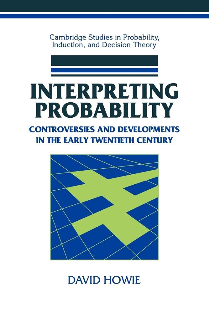 Buy Interpreting Probability by David Howie – Cambridge — BookShops.in