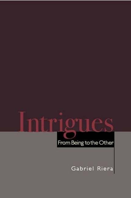 Buy Intrigues: From Being to the Other by Gabriel Riera — BookShops.in
