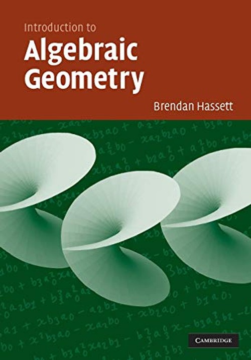 Introduction to Algebraic Geometry by Brendan Hassett view 2