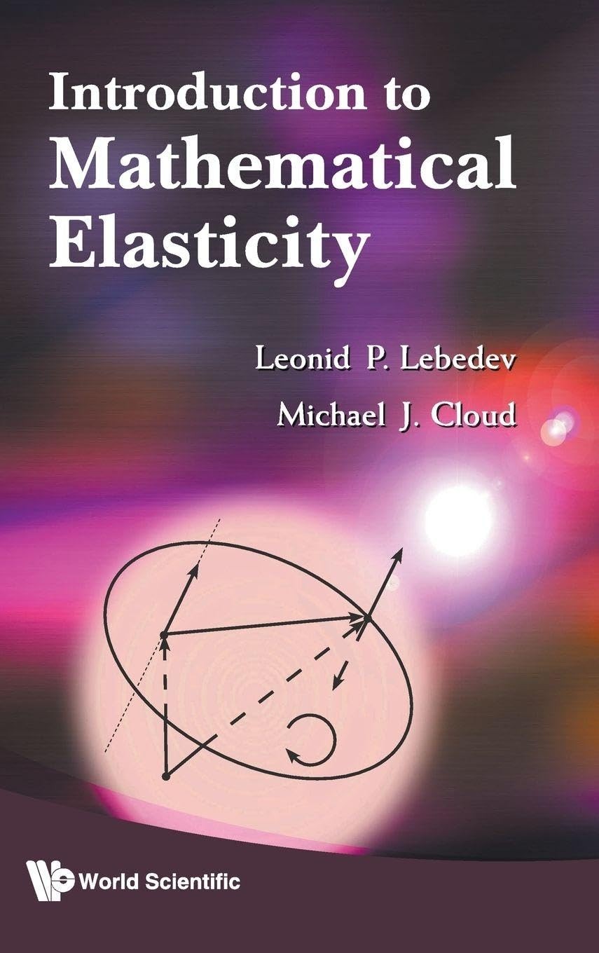 Buy Intro to Mathematical Elasticity (English, Lebedev Leonid P) — BookShops.in