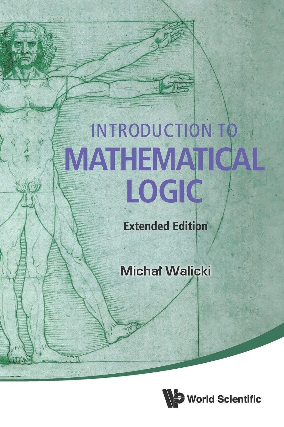 Buy Introduction to Mathematical Logic (Extended Edition) (English, Michal Walicki) — BookShops.in