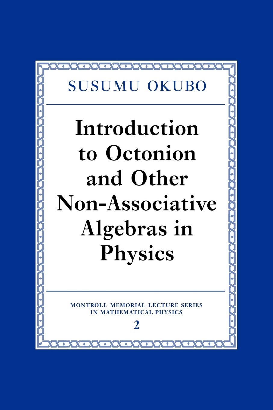 Buy Introduction to Octonion by Susumo Okubo – Physics — BookShops.in
