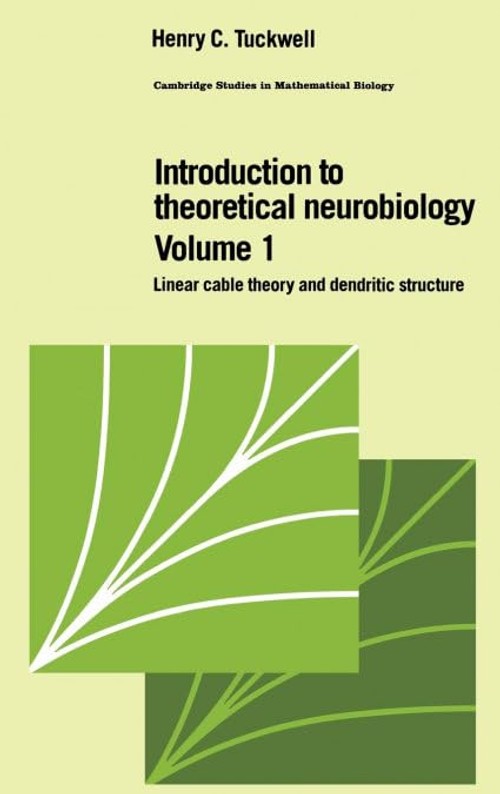 Buy Theoretical Neurobiology: Linear Cable Theory by Tuckwell — BookShops.in