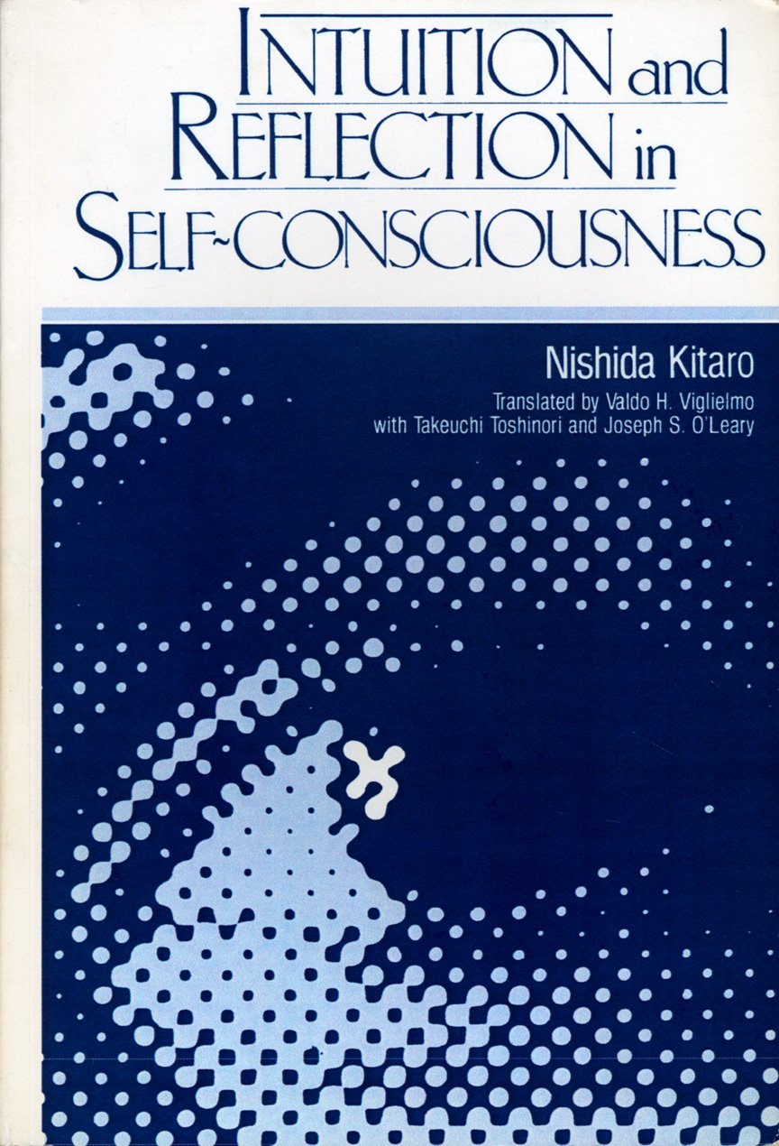 Buy Intuition and Reflection in Self-Consciousness by Nishida — BookShops.in