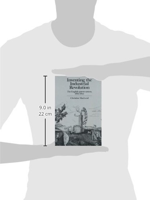 Inventing the Industrial Revolution: The English Patent System, 1660–1800 - Christine MacLeod view 3