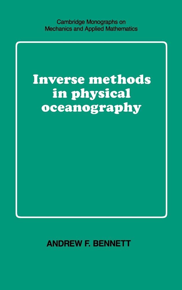 Buy Inverse Methods in Physical Oceanography by Bennett — BookShops.in