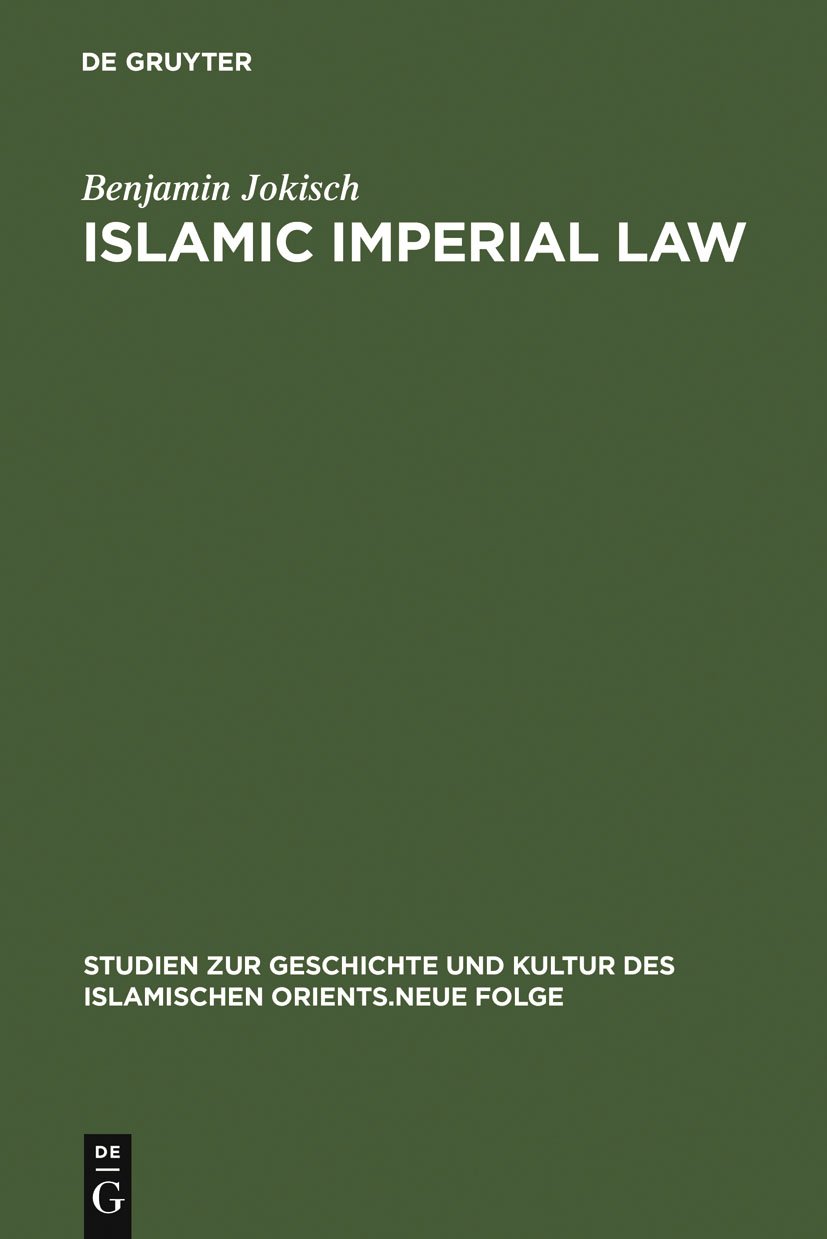 Buy Islamic Imperial Law: Harun-Al-Rashid's Codification Project: 19 (Studien zur Geschichte und Kultur des islamischen Orients, N.F. 19) — BookShops.in