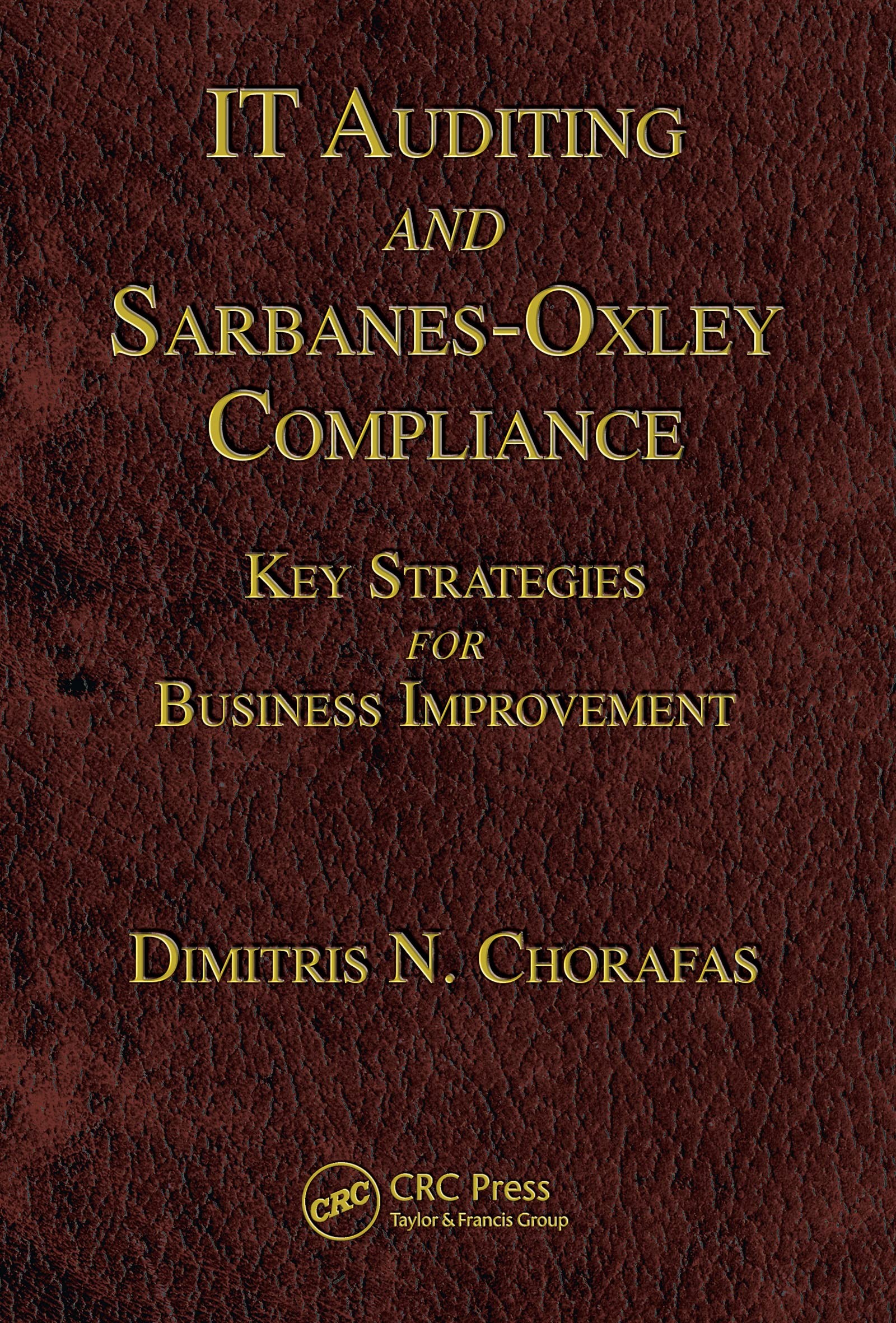 Buy It Auditing and Sarbanes-Oxley Compliance (English, Dimitris N. Chorafas) — BookShops.in