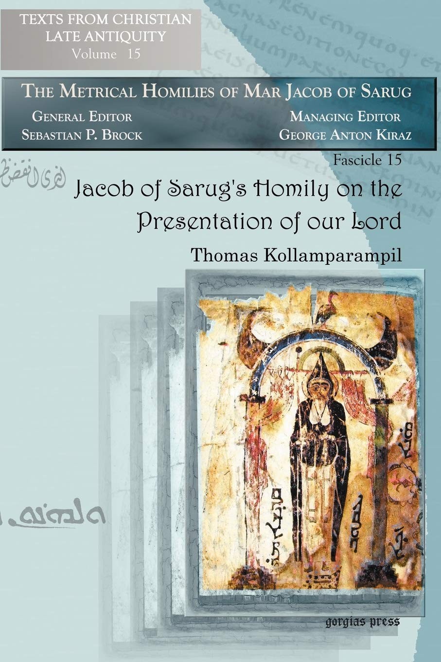 Buy Jacob of Sarug's Homily on the Presentation of Our Lord (English, Thomas Kollamparampil | Jacob) — BookShops.in
