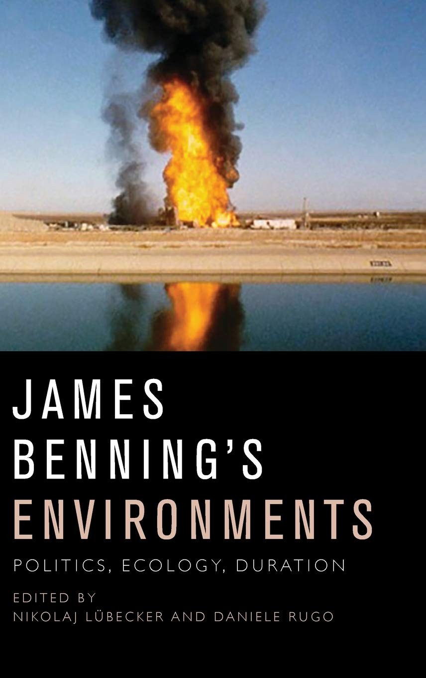 Buy James Benning's Environments by Nikolaj Lübecker — BookShops.in