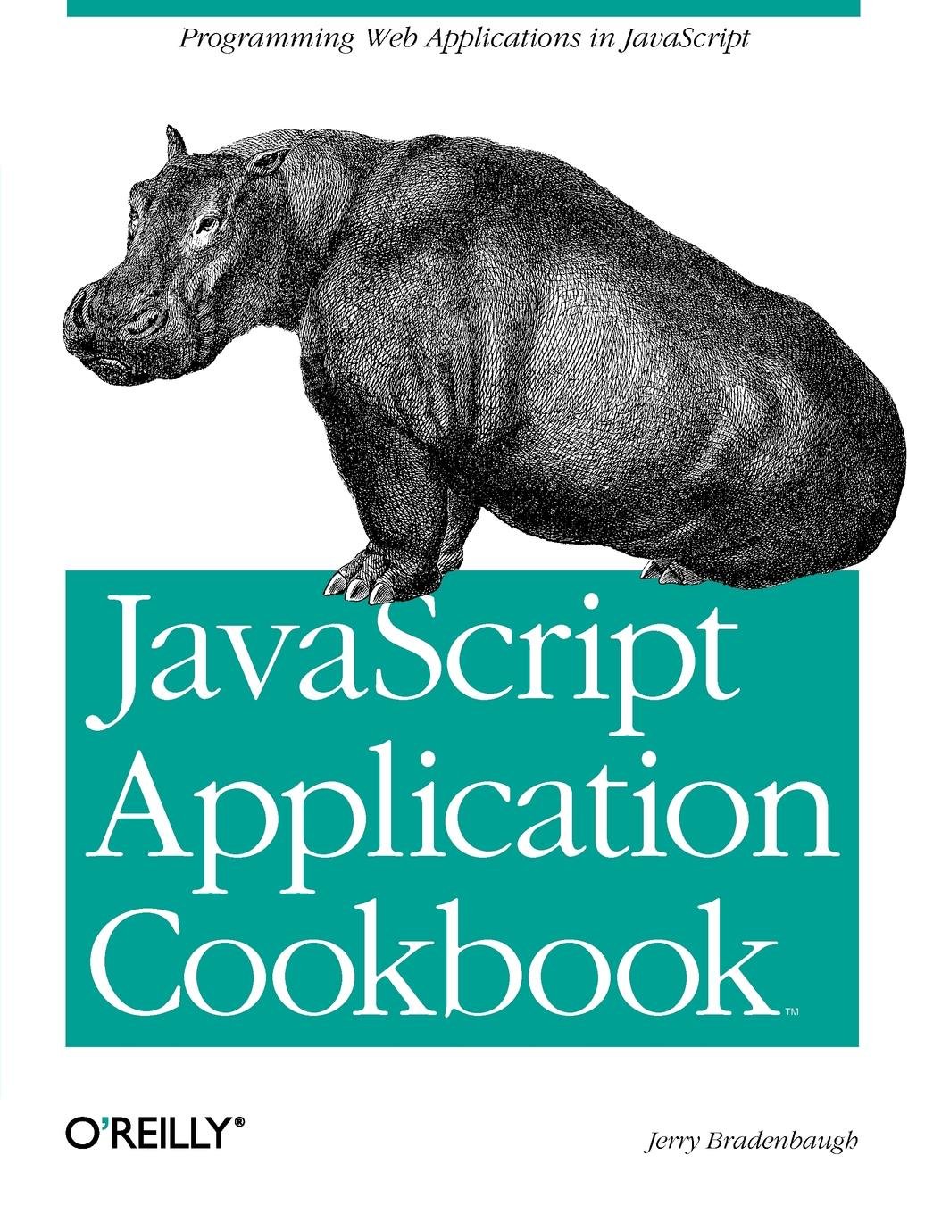 Buy JavaScript Application Cookbook by Jerry Bradenbaugh — BookShops.in