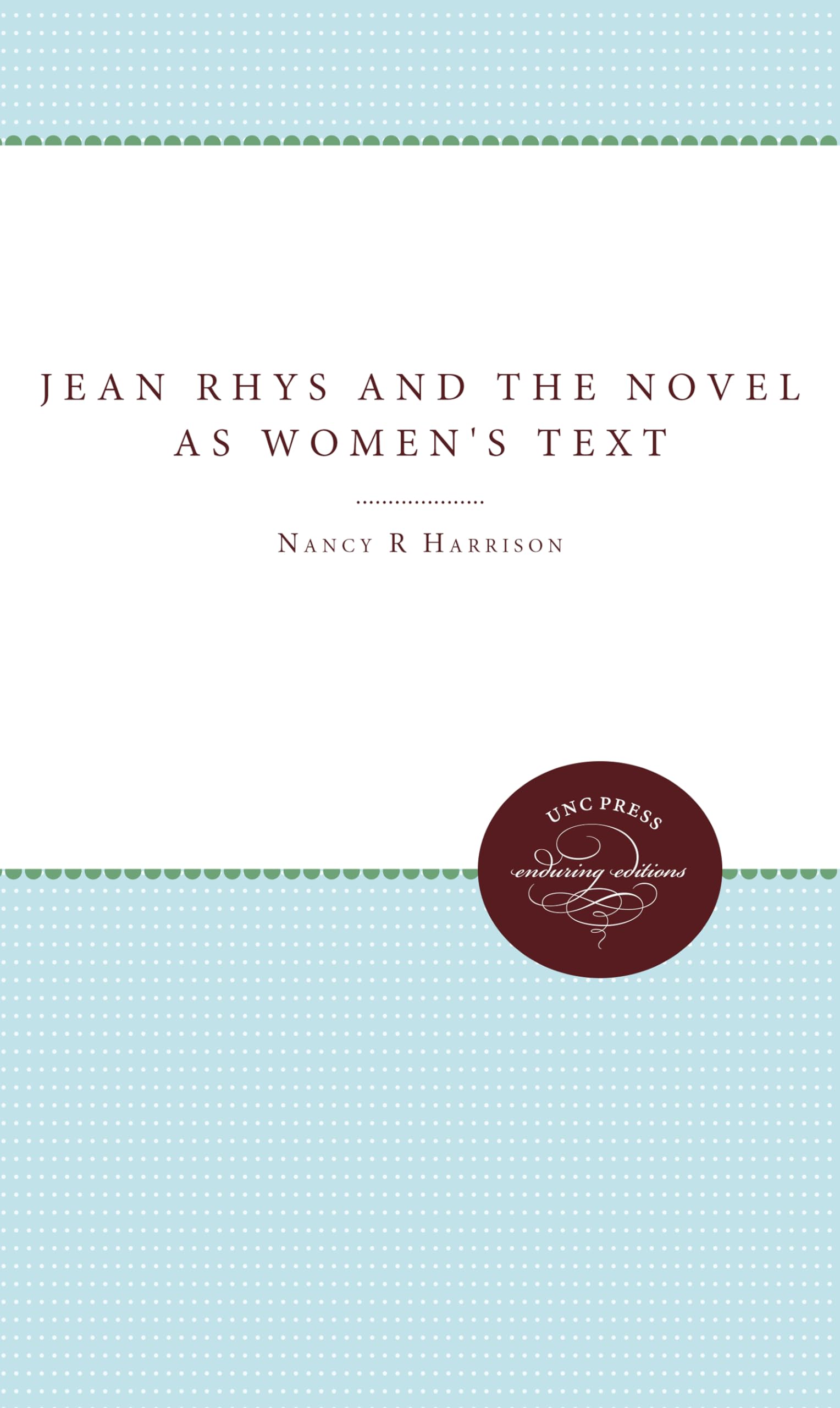 Buy Jean Rhys and the Novel As Women's Text — BookShops.in