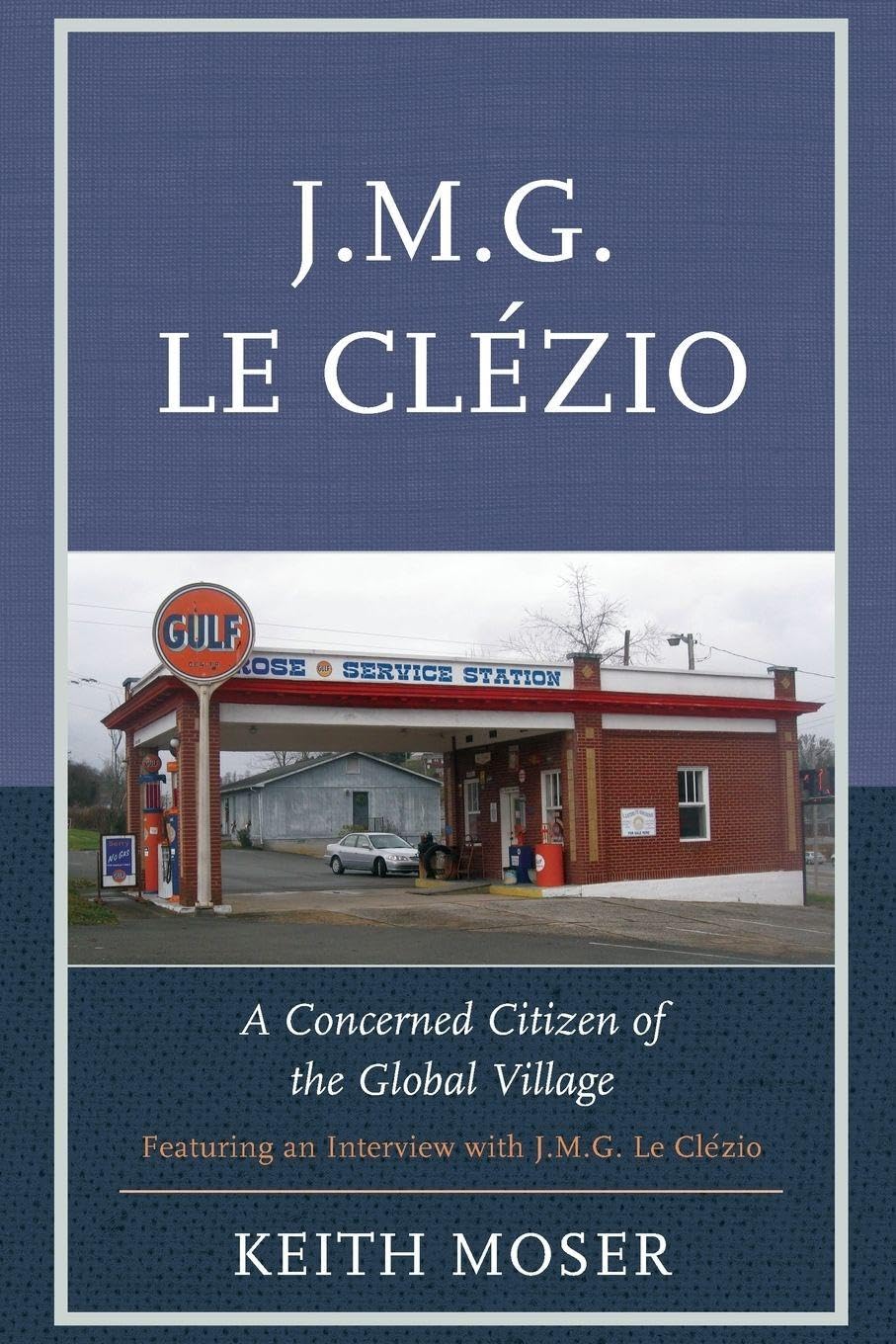 Buy J.M.G. Le Clezio: A Concerned Citizen of the Global Village — BookShops.in