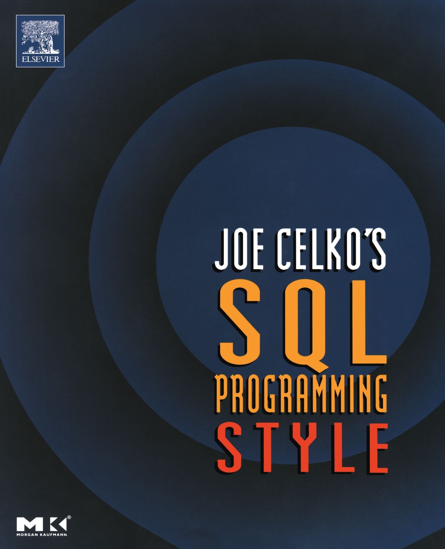 Buy Joe Celko's SQL Programming Style by Joe Celko – SQL Coding Guide — BookShops.in