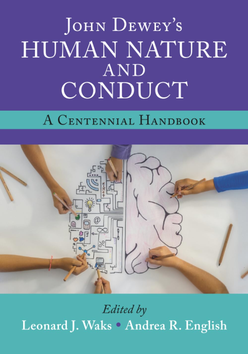 Buy John Dewey's Human Nature and Conduct: A Centennial Handbook — BookShops.in