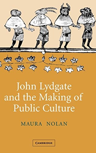 John Lydgate and the Making of Public Culture (English, Maura Nolan) view 2