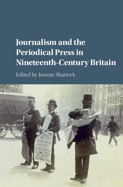 Buy JOURNALISM AND THE PERIODICAL PRESS IN NINETEENTH-CENTURY BR — BookShops.in