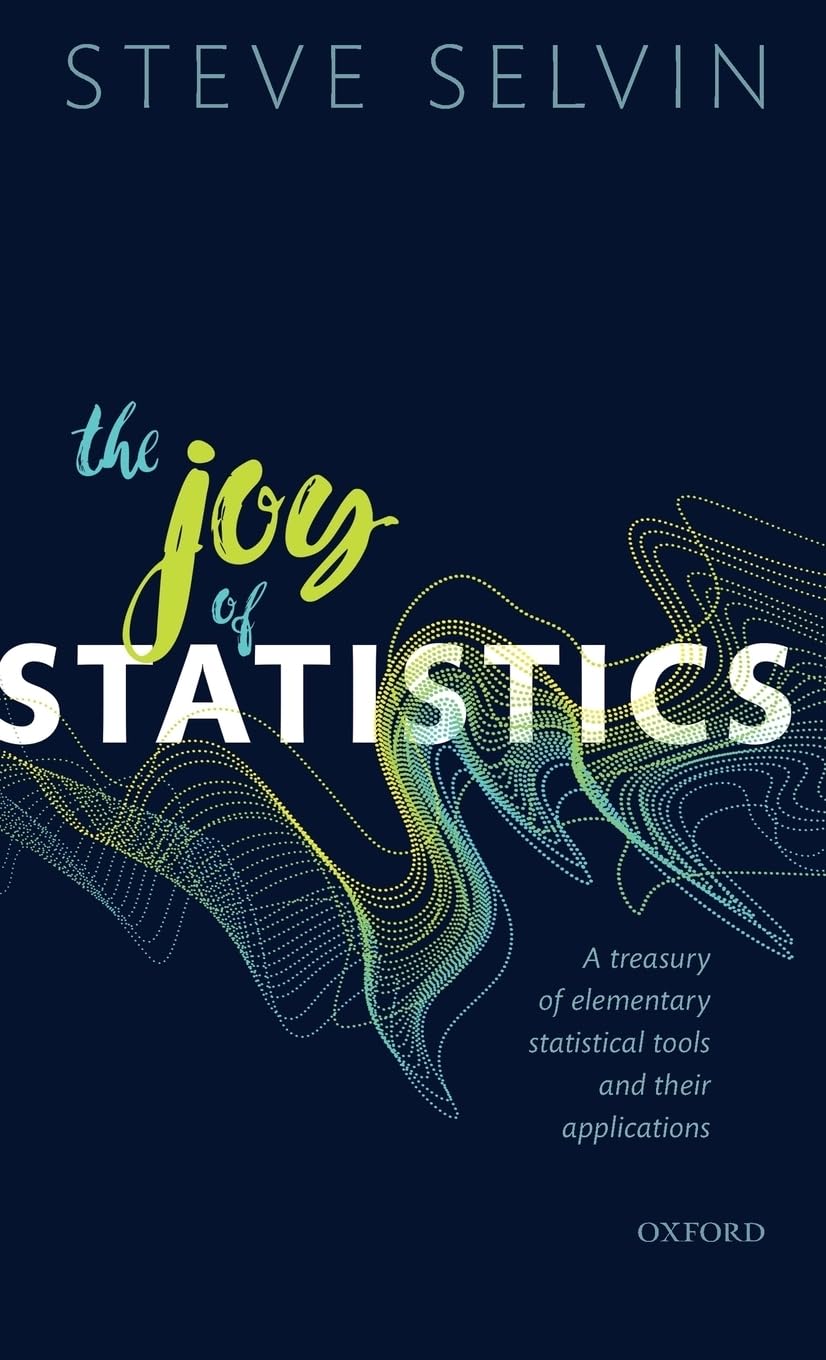 Buy The Joy of Statistics by Steve Selvin – Stats Book — BookShops.in