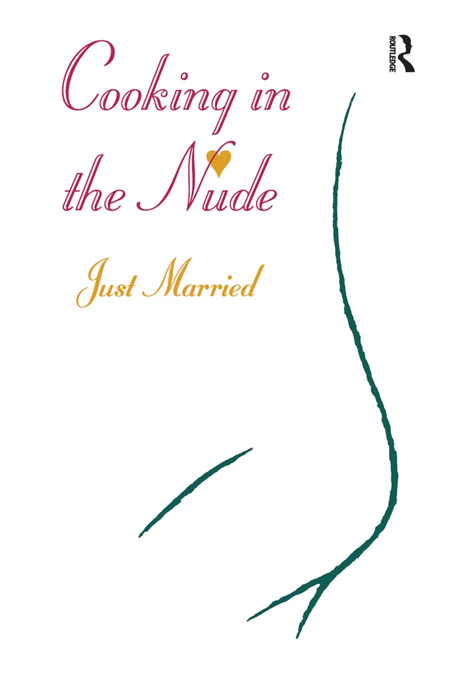 Buy Cooking in the Nude: Just Married by Debbie Cornwell — BookShops.in