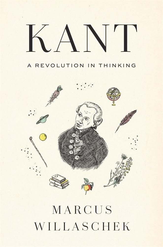 Buy Kant: A Revolution in Thinking by Marcus Willaschek — BookShops.in