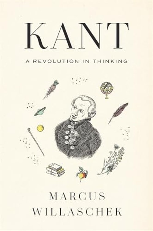Kant: A Revolution in Thinking – Marcus Willaschek view 2