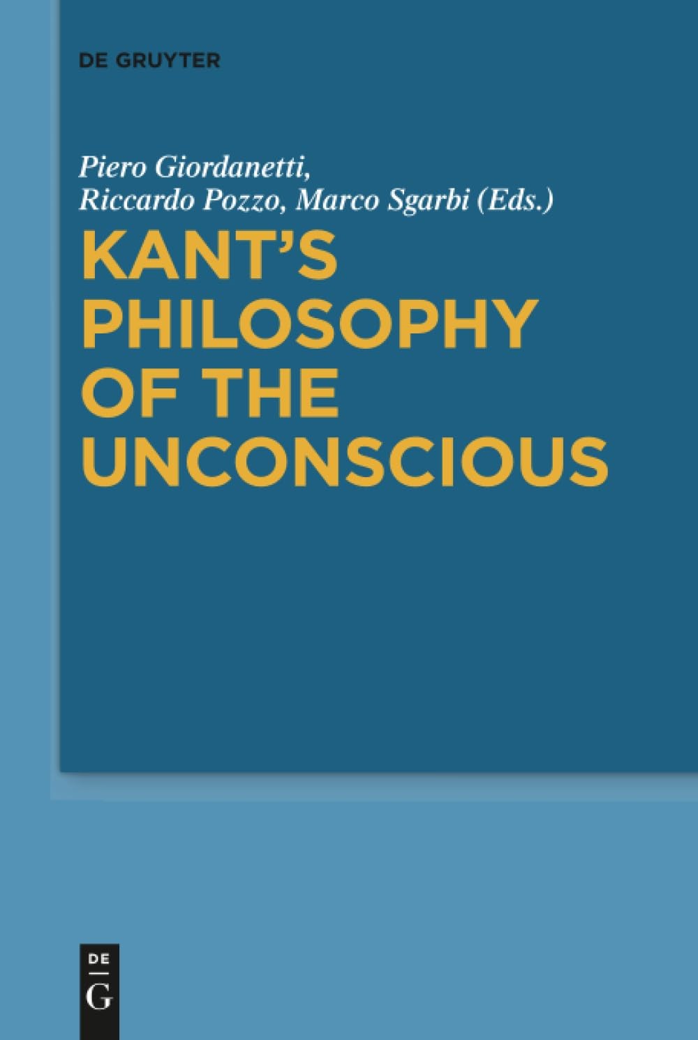 Buy Kant's Philosophy of the Unconscious (English, Piero Giordanetti | Riccardo Pozzo | Marco Sgarbi) — BookShops.in