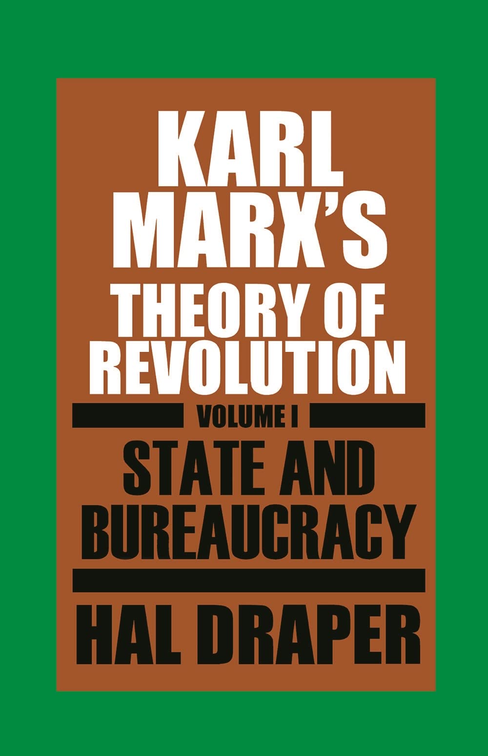 Buy State and Bureaucracy by Hal Draper – Political Theory — BookShops.in