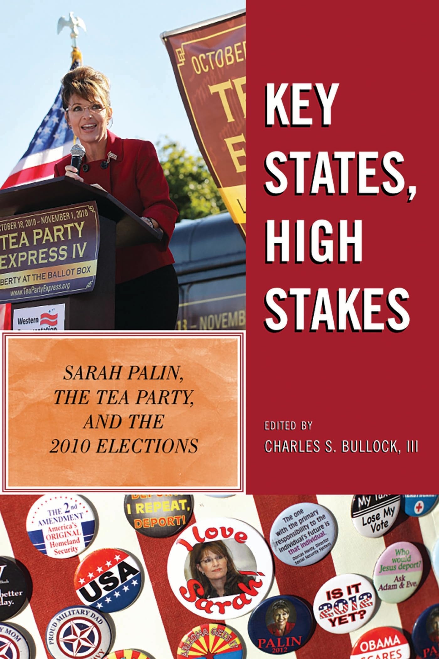 Buy Key States, High Stakes: Sarah Palin, the Tea Party, and the 2010 Elections — BookShops.in
