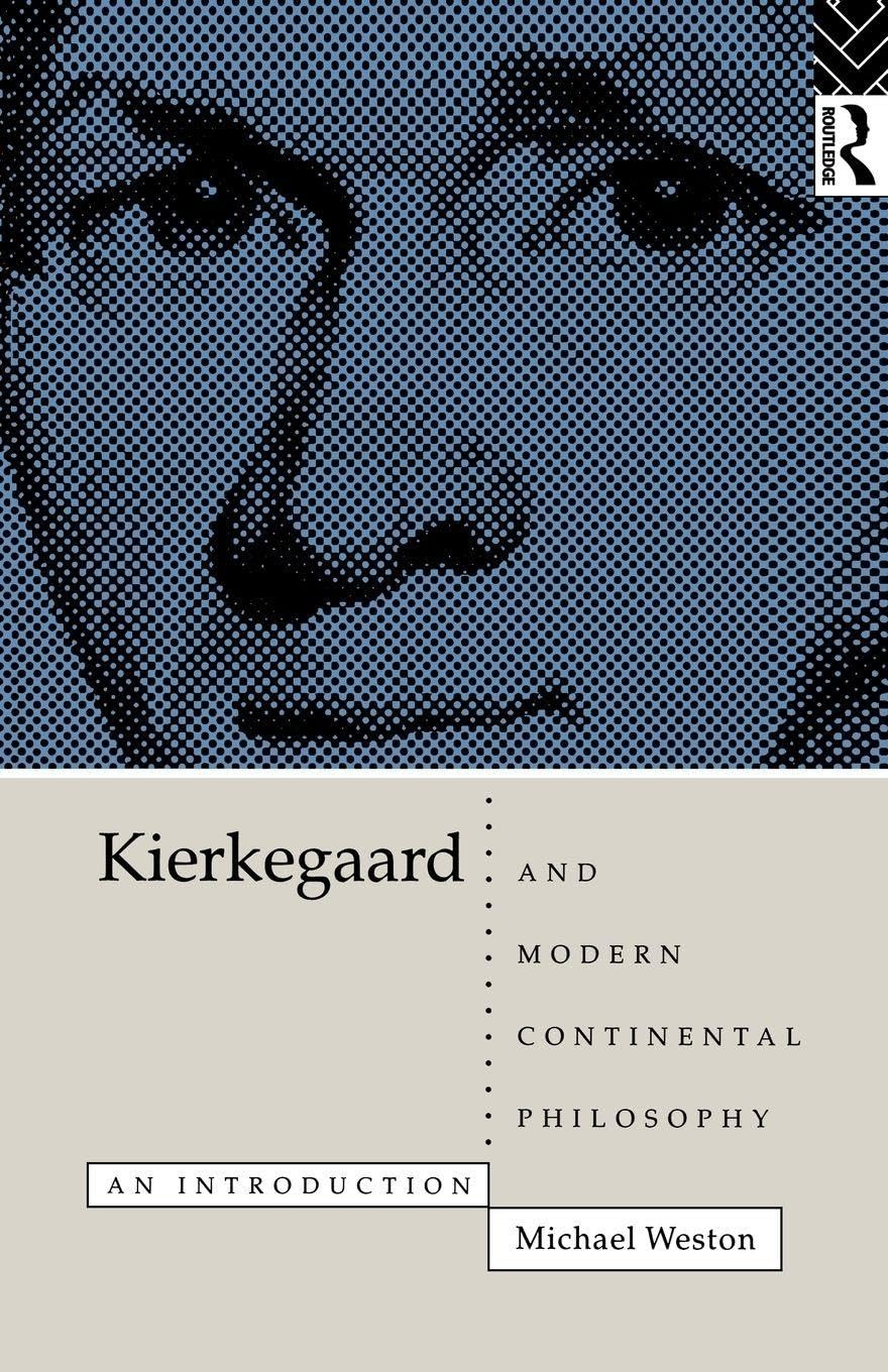 Buy Kierkegaard and Modern Continental Philosophy (English, Michael Weston) — BookShops.in