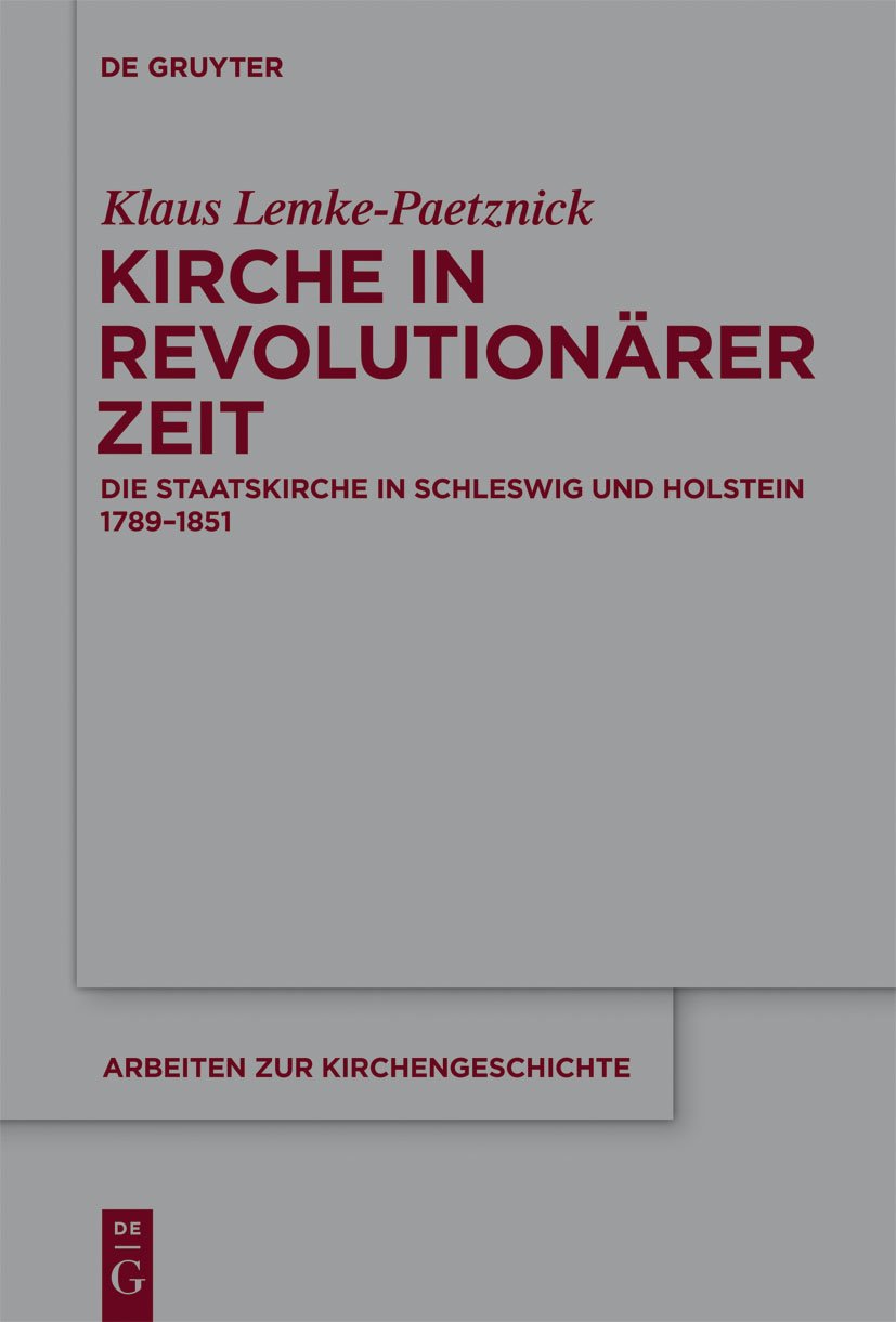Buy Kirche in revolutionärer Zeit: Die Staatskirche in Schleswig — BookShops.in