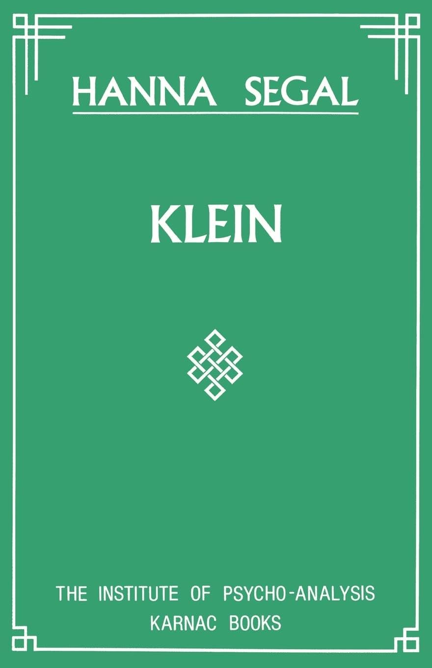 Buy Klein by Hanna Segal – Psychoanalysis Book — BookShops.in