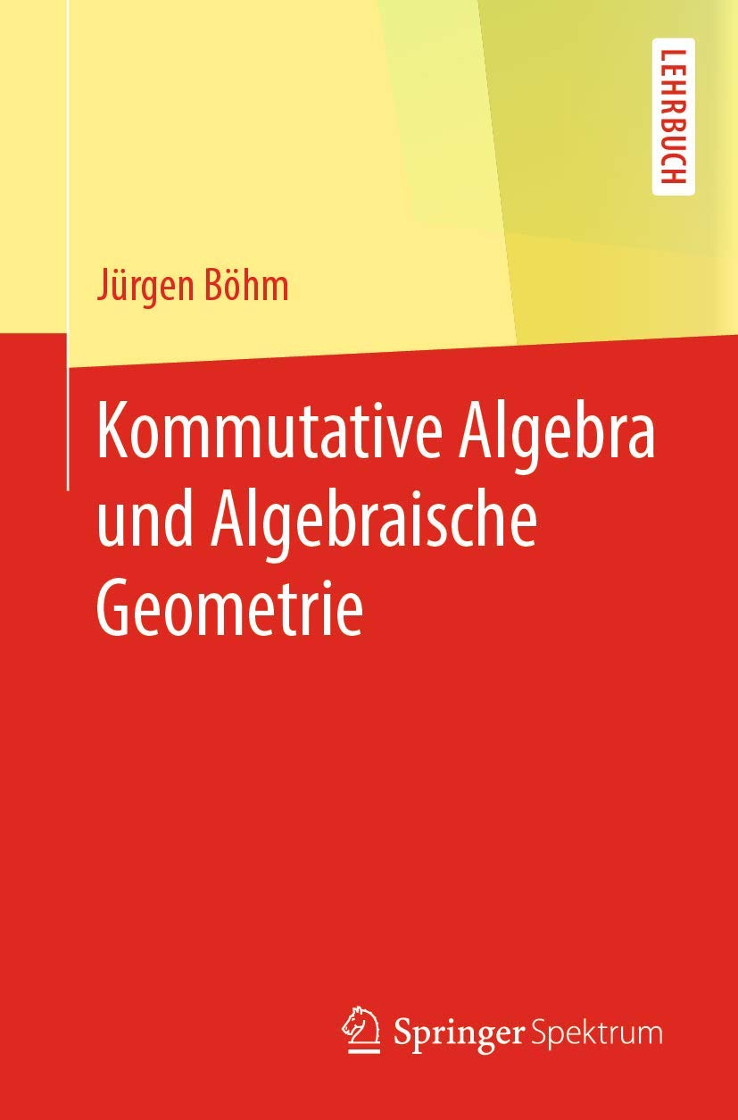Buy Kommutative Algebra by Jürgen Böhm – Math Book — BookShops.in