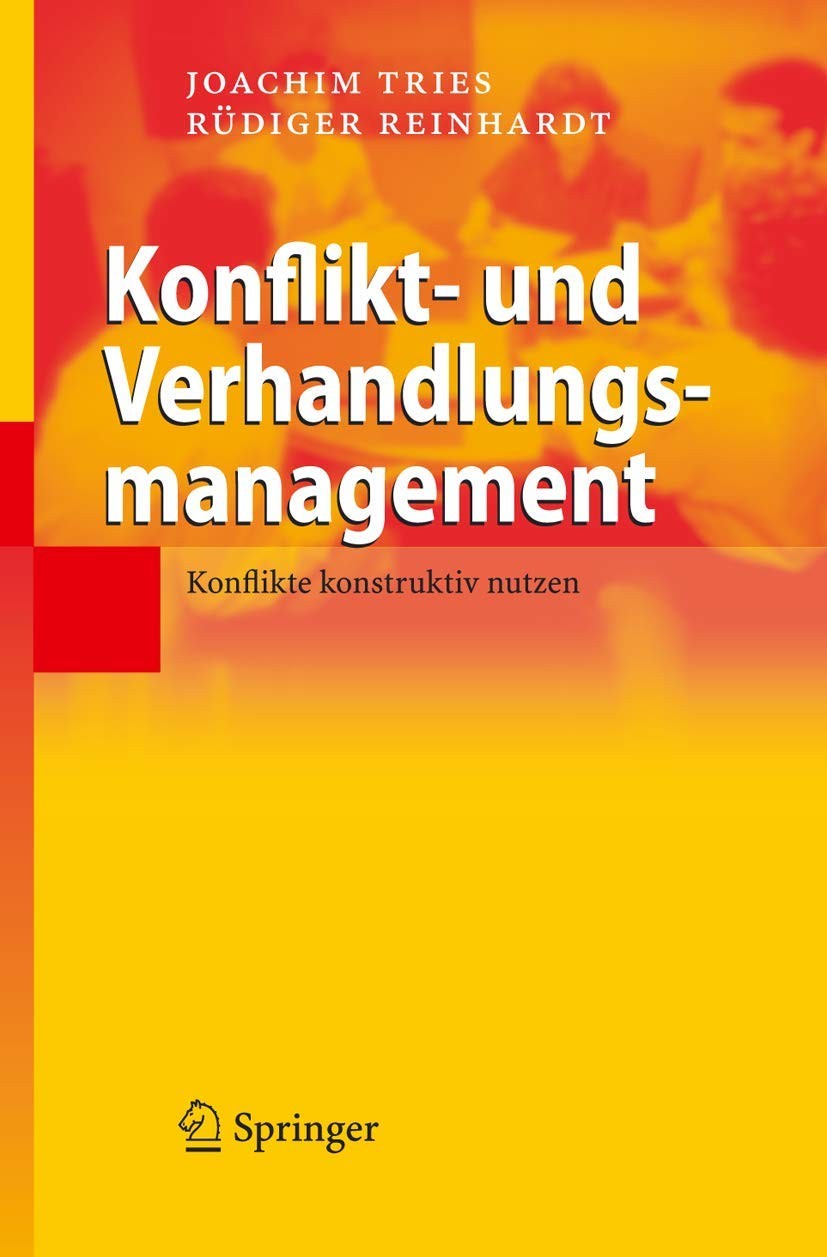 Buy Konflikt- Und Verhandlungsmanagement (English, Joachim Tries | Rüdiger Reinhardt) — BookShops.in