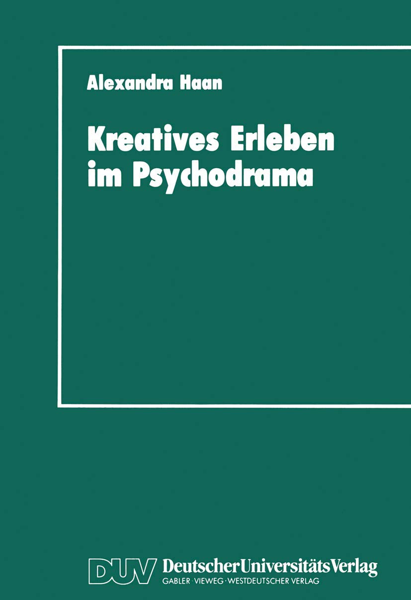 Buy Kreatives Erleben Im Psychodrama: Zum Kreativitätskonzept in — BookShops.in
