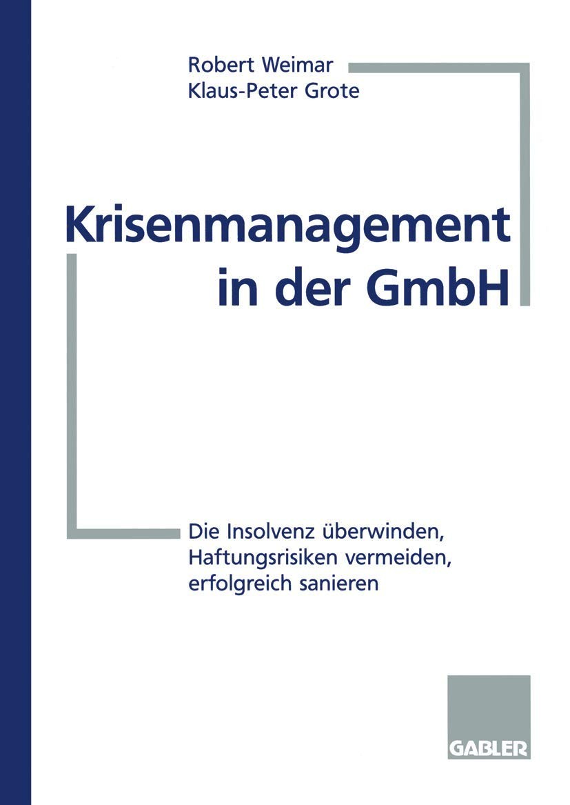 Buy Krisenmanagement in Der Gmbh (English, Robert Weimar | Klaus-Peter Grote) — BookShops.in